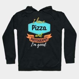 Pizza and Photography Hoodie